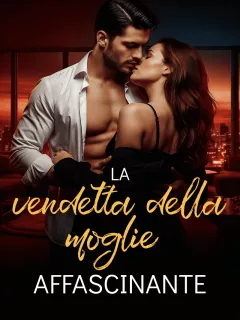 La vendetta della moglie affascinante