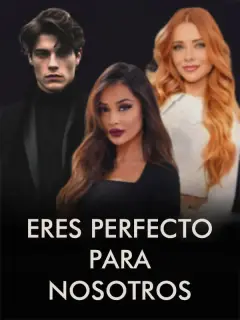 Eres perfecto para nosotros