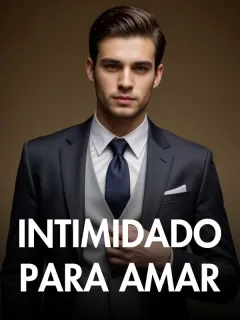Intimidado para amar