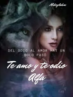 Te amo y te odio Alfa