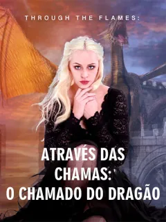 Através das Chamas: O Chamado do Dragão