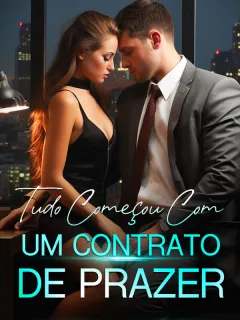 Tudo Começou Com Um Contrato De Prazer