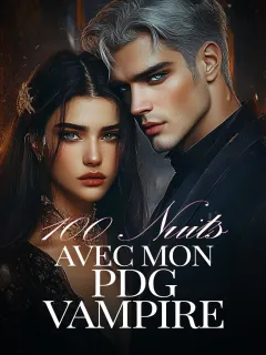 100 Nuits Avec Mon PDG Vampire