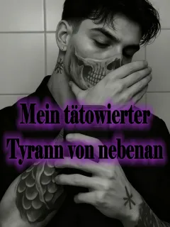 Mein tätowierter Tyrann von nebenan