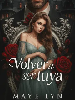 Volver a ser tuya