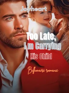 Too Late I'm Carrying His Child 
