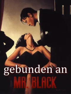 gebunden an Mr. Black