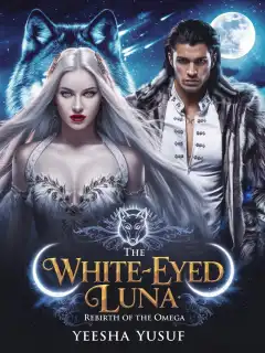 The White-Eyed Luna{Rebirth Of The Omega}