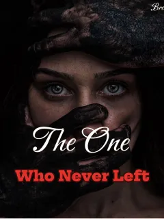 The One Who Never Left