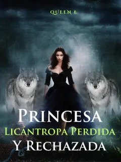 Princesa licántropa perdida y rechazada