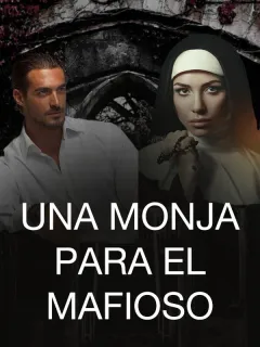 Una Monja para el Mafioso