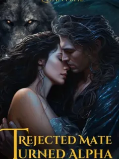 REJECTED MATE TURNED ALPHA 