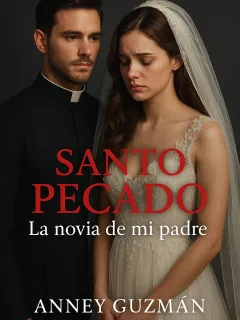SANTO PECADO: La Novia de mi Padre