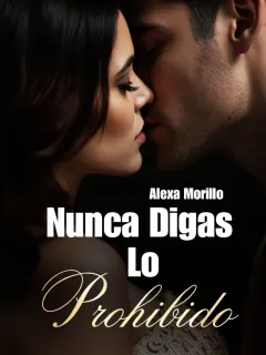 Nunca Digas Lo Prohibido