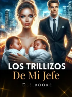 Los Trillizos de mi Jefe