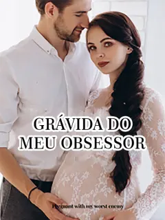 Grávida do Meu Obsessor