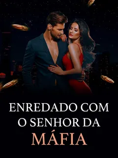 Enredado com o Senhor da Máfia