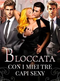 Bloccata con i miei tre capi sexy