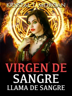 Virgen de sangre: Llama de sangre