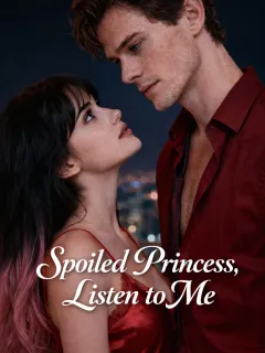 Spoiled princess, Listen to me