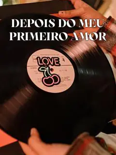 Depois do Meu Primeiro Amor