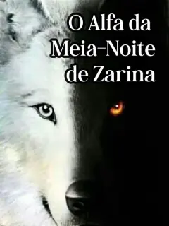 O Alfa da Meia-Noite de Zarina