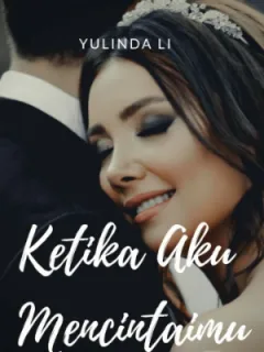 Ketika Aku Mencintaimu