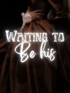 Waiting to be His