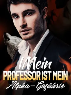 Mein Professor ist mein Alpha-Gefährte