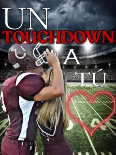 Un Touchdown A Tu Corazón