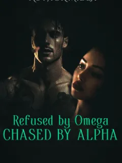 Refusée par l'Omega, Poursuivie par l'Alpha
