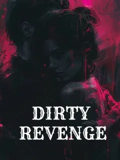 DIRTY REVENGE