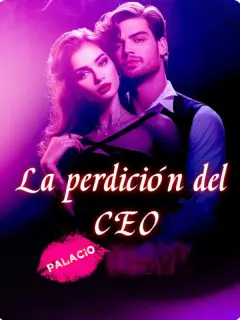LA PERDICION DEL CEO