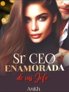 Sr CEO "Enamorada de mi jefe"