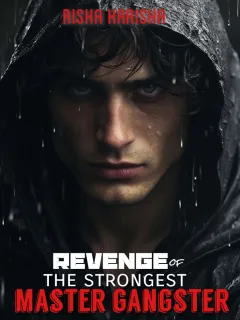 Revenge of the Strongest Master Gangster