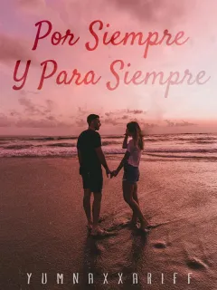 Por siempre y para siempre