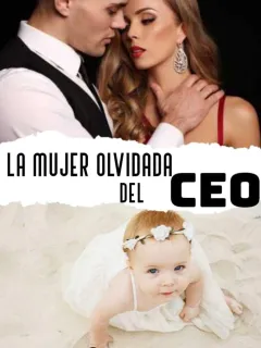 La Mujer Olvidada Del CEO