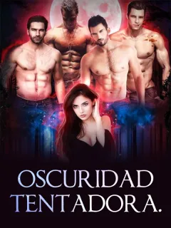 Oscuridad tentadora.