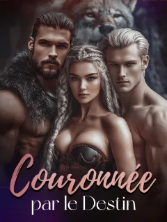 Couronnée par le Destin