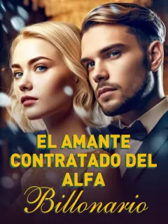 La Amante Contratado del Alfa Billonario
