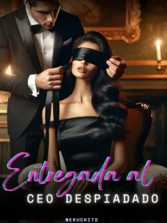 Entregada al CEO despiadado