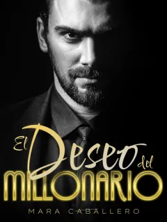 El deseo del millonario
