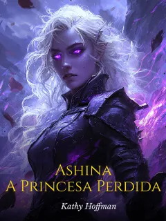Ashina A Princesa Perdida