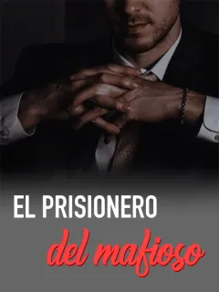 El prisionero del mafioso