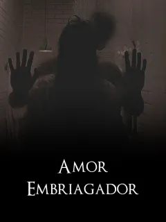 Amor embriagador