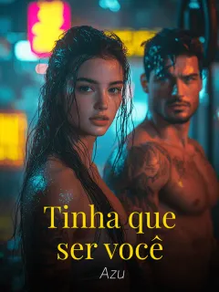 Tinha que ser você