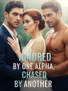 Ignored By One Alpha, Chased By Another