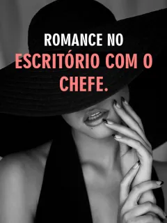Romance no Escritório com o Chefe