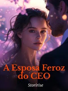 A Esposa Feroz do CEO