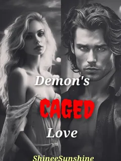 Demon's CAGED Love (Book 4 in 1st Series)